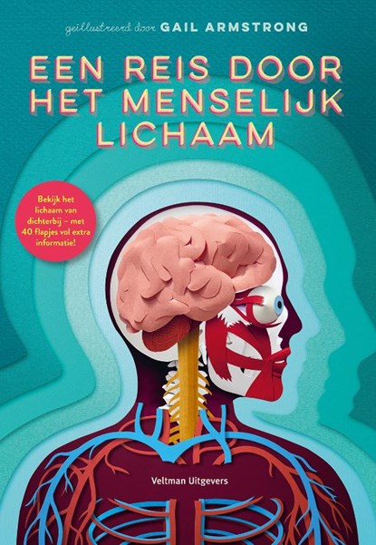 Een reis door het menselijk lichaam, Gail Armstrong - Gebonden - 9789048321537