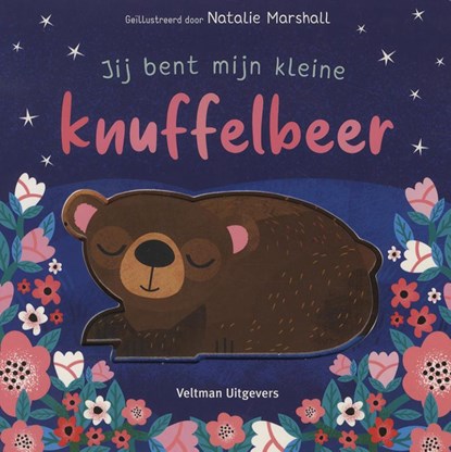 Jij bent mijn kleine knuffelbeer, Nicola Edwards - Gebonden - 9789048321698