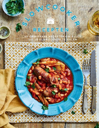 Slowcooker recepten, Rebecca Woods - Gebonden - 9789048321858