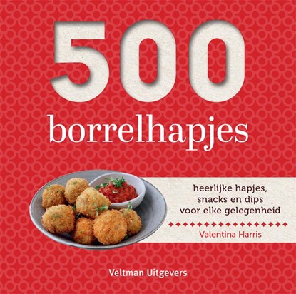 500 borrelhapjes, Valentina Harris - Gebonden - 9789048322282