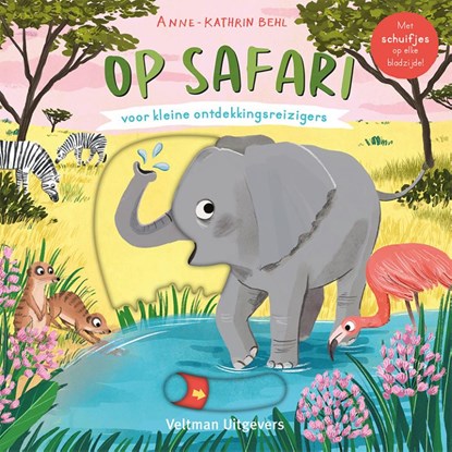 Op safari - voor kleine ontdekkingsreizigers, Anne-Kathrin Behl - Gebonden - 9789048322374