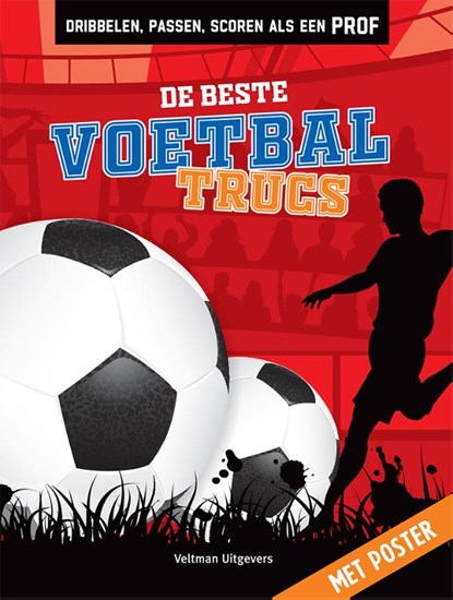 De beste voetbaltrucs, Sabine Janatschek ; Sandra Noa - Gebonden - 9789048322473