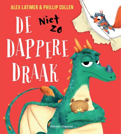 De niet zo dappere draak, Alex Latimer - Gebonden - 9789048322688