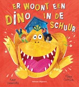 Er woont een dino in de schuur - Kaye Umansky - 9789048323050