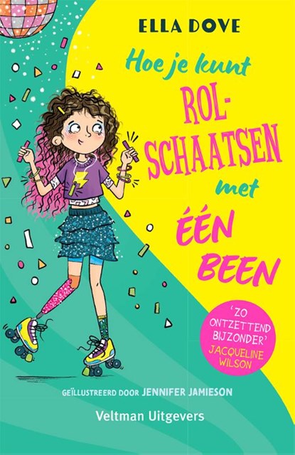 Hoe je kunt rolschaatsen met één been, Ella Dove - Gebonden - 9789048323197