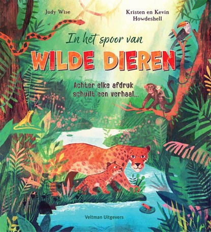 In het spoor van wilde dieren, Judy Wise - Gebonden - 9789048323289