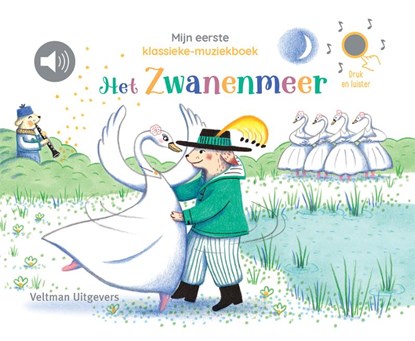 Mijn eerste klassieke-muziekboek - Het zwanenmeer, niet bekend - Gebonden - 9789048323517