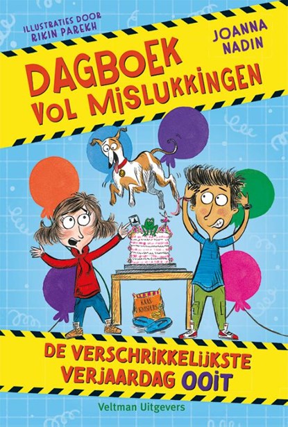 De verschrikkelijkste verjaardag ooit!, Joanna Nadin - Gebonden - 9789048323562