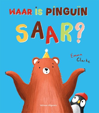 Waar is pinguïn Saar?, Emma Clarke - Gebonden - 9789048323630