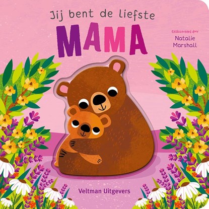 Jij bent de liefste mama, Nicola Edwards - Gebonden - 9789048324095