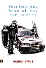 Bevriend met Bram of met een autist - Nanno Ymus - 9789048409907