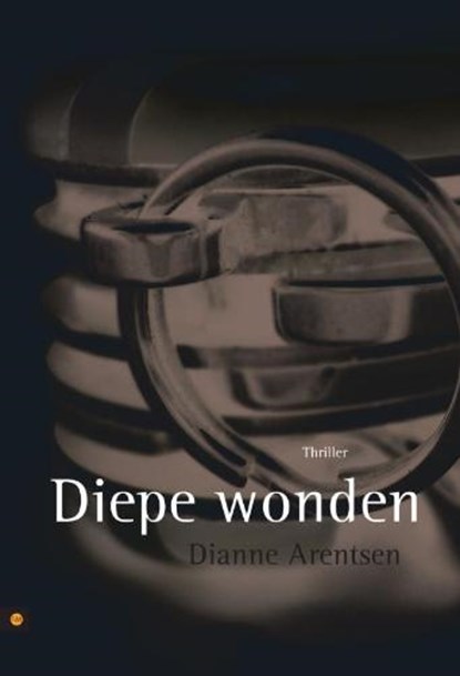 Diepe wonden, ARENTSEN, Dianne - Paperback - 9789048410170