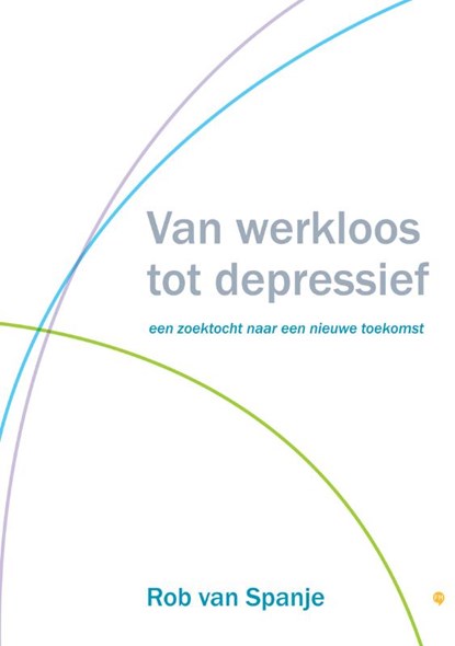 Van werkloos tot depressief, Rob van Spanje - Paperback - 9789048417155