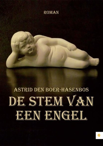 De stem van een engel, BOER-HASENBOS, Astrid den - Paperback - 9789048418718