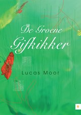 De Groene Gifkikker - MOOR, Lucas - 9789048419142