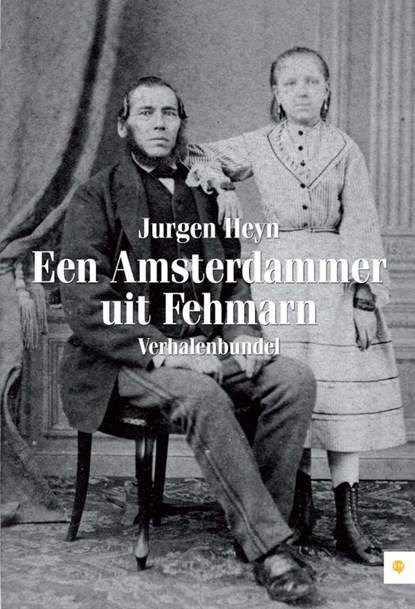 Een Amsterdammer uit Fehmarn, Jurgen Heyn - Paperback - 9789048419401