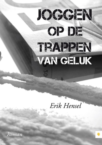 Joggen op de trappen van geluk, Erik Hensel - Paperback - 9789048419449