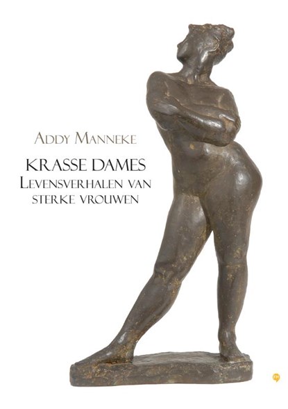 Krasse dames, Addy Manneke - Paperback - 9789048425655