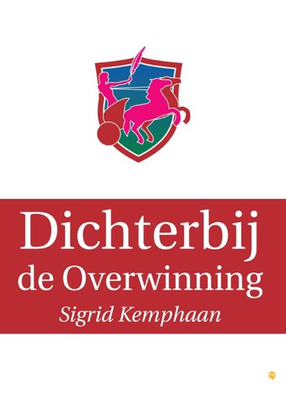 Dichterbij de overwinning, Sigrid Kemphaan - Paperback - 9789048426386