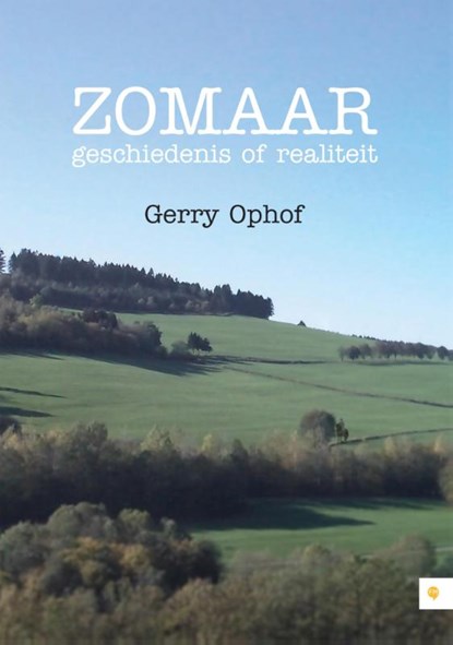 Zomaar, geschiedenis of realiteit, Gerry Ophof - Paperback - 9789048427833