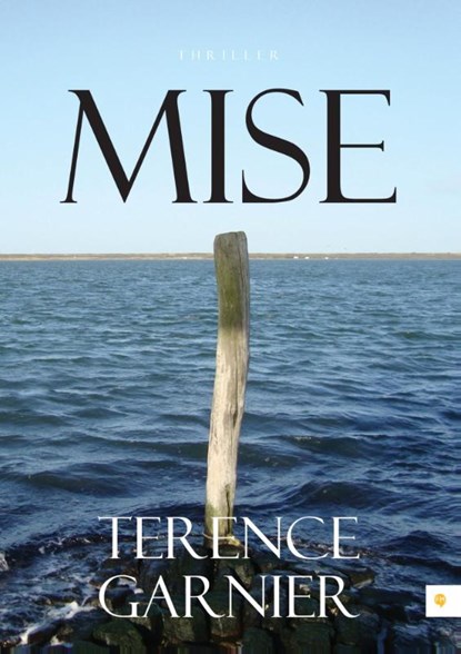 Mise, Terence Garnier - Paperback - 9789048432097