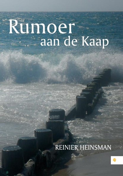 Rumoer aan de kaap, Reinier Heinsman - Paperback - 9789048435975