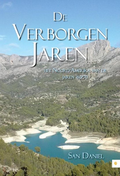 De verborgen jaren, San Daniël - Paperback - 9789048437917