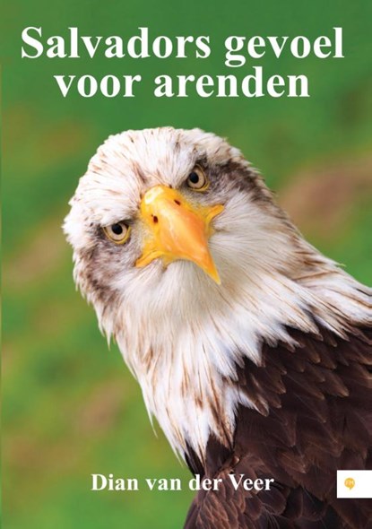 Salvadors gevoel voor arenden, Dian van der Veer - Paperback - 9789048439423
