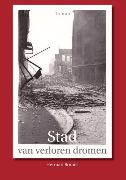 Stad van verloren dromen, Herman Romer - Gebonden - 9789048441730