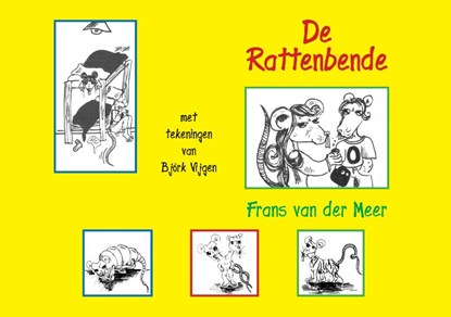 De Rattenbende, Frans van der Meer - Paperback - 9789048443802