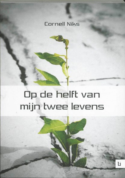 Op de helft van mijn twee levens, Cornell Niks - Paperback - 9789048490059
