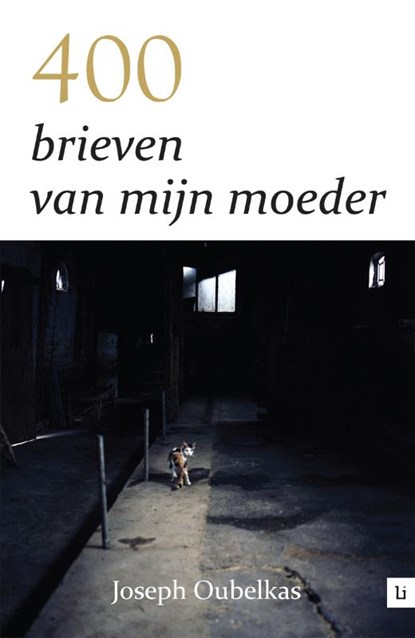 400 brieven van mijn moeder, Joseph Oubelkas - Paperback - 9789048490141