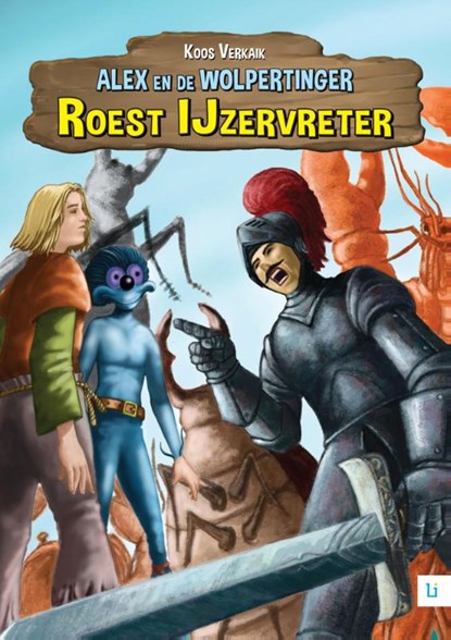 Alex en de Wolpertinger - Roest IJzervreter, Koos Verkaik - Paperback - 9789048490462