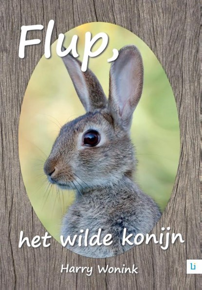 Flup, het wilde konijn, Harry Wonink - Paperback - 9789048490622