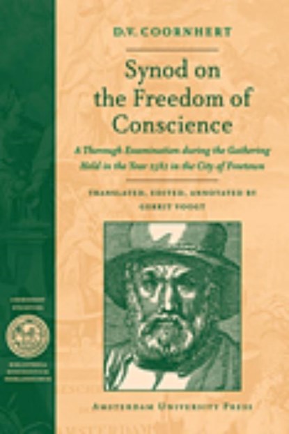 Synod on the Freedom of Conscience, D.V. Coornhert - Ebook - 9789048507993