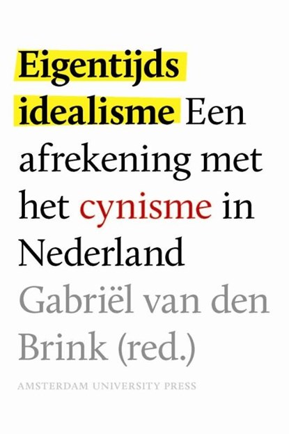 Eigentijds idealisme, Gabriël van den Brink - Ebook - 9789048516155