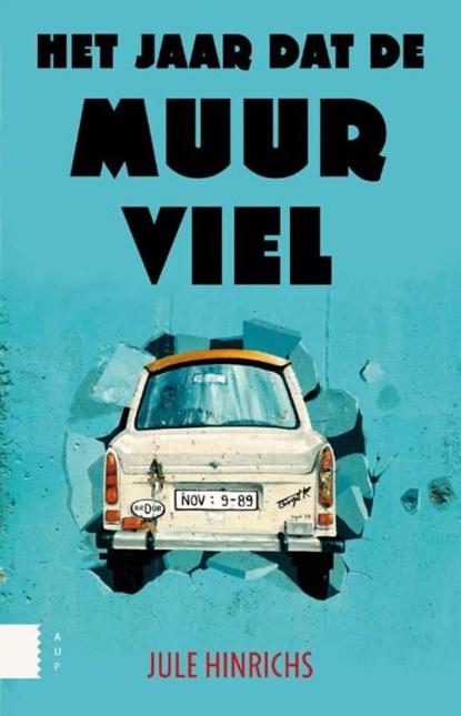 Het jaar dat de Muur viel, Jule Hinrichs - Ebook Adobe PDF - 9789048525904