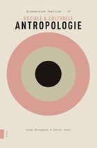 Sociale & culturele antropologie | John Monaghan ; Peter Just | 