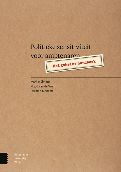 Politieke sensitiviteit voor ambtenaren, Marike Simons ; Maud van de Wiel ; Harmen Binnema - Ebook - 9789048527168