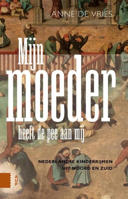 Mijn moeder heeft de pee aan mij, Anne de Vries - Ebook - 9789048528813