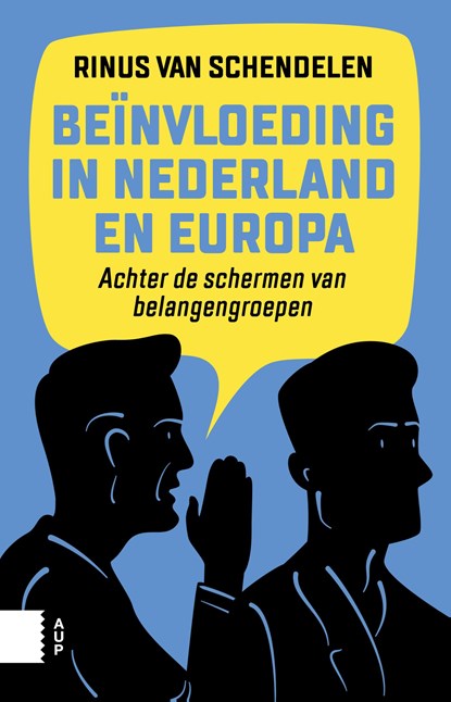 Beïnvloeding in Nederland en Europa, Rinus van Schendelen - Ebook - 9789048529667
