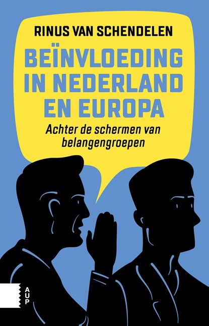 Beïnvloeding in Nederland en Europa, M.P.C.M. van Schendelen - Ebook - 9789048529674