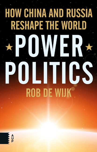 Power Politics, Rob de Wijk - Ebook - 9789048529902