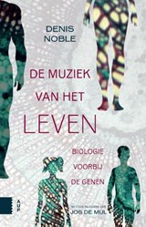 De muziek van het leven - Denis Noble - 9789048530304