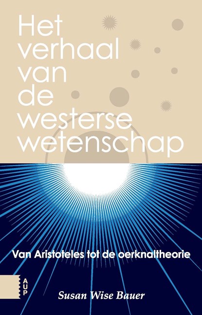 Het verhaal van de westerse wetenschap, Susan Wise Bauer - Ebook - 9789048530441