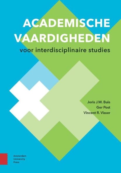 Academische vaardigheden voor interdisciplinaire studies, Joris J.W. Buis ; Ger Post ; Vincent R. Visser - Ebook - 9789048530755