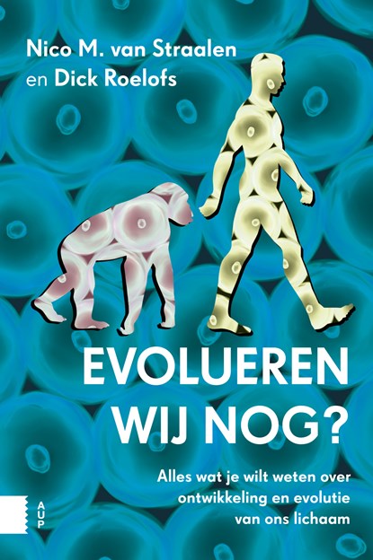 Evolueren wij nog?, Nico M. van Straalen ; Dick Roelofs - Ebook - 9789048530953