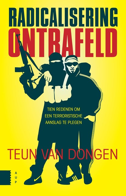 Radicalisering ontrafeld, Teun van Dongen - Ebook - 9789048531912