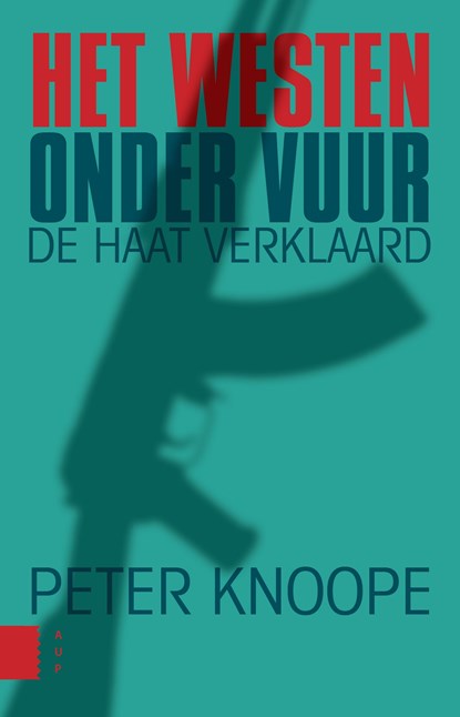 Het Westen onder vuur, Peter Knoope - Ebook - 9789048533190