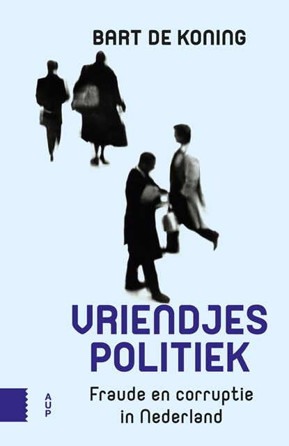 Vriendjespolitiek, Bart de Koning - Ebook - 9789048533770